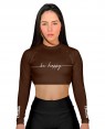 CROPPED BE HAPPY BROWN FEMININO - OFERTAÇO