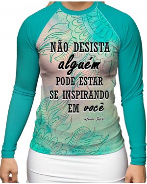 RASHGUARD FEMININO NÃO DESISTA - OFERTAÇO